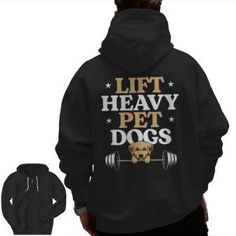 Lift Heavy Pet Dogs Bodybuilding Weight Training Gym Zip Up Hoodie Back Print | Mazezy AU