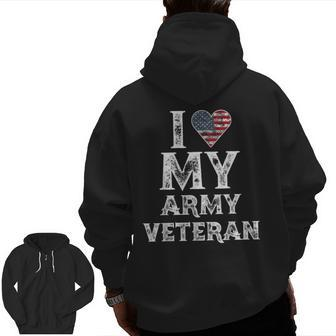 I Love My Army Veteran Vintage Zip Up Hoodie Back Print | Mazezy
