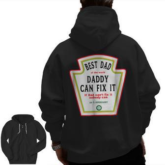 I Love My Dad Best Dad Daddy Of The World Can Fix It Zip Up Hoodie Back Print | Mazezy DE