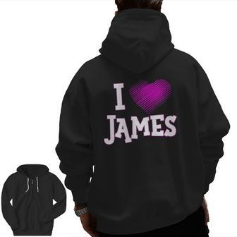 I Love James Boyfriend Husband Son Dad Pink Heart Zip Up Hoodie Back Print | Mazezy