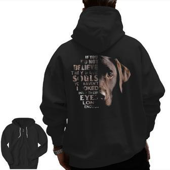 Love Lab I Believe Their Soul In Eyes Dog Lover Zip Up Hoodie Back Print | Mazezy DE