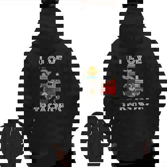 I Love Tractors For People Who Love Farming & Tractors Zip Up Hoodie Back Print | Mazezy