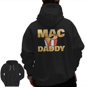 Mac & Cheese Dad Mac And Cheese Zip Up Hoodie Back Print | Mazezy