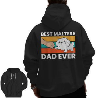 Maltese Dad Best Maltese Dad Ever Zip Up Hoodie Back Print | Mazezy