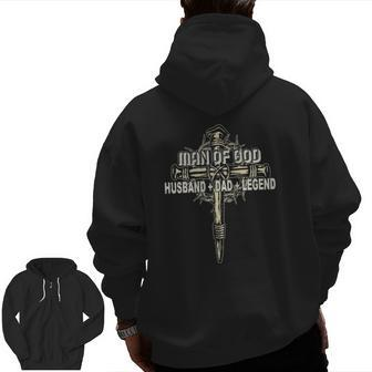 Man Of God Husband Dad Happy Father's Day Proud Christian Zip Up Hoodie Back Print | Mazezy