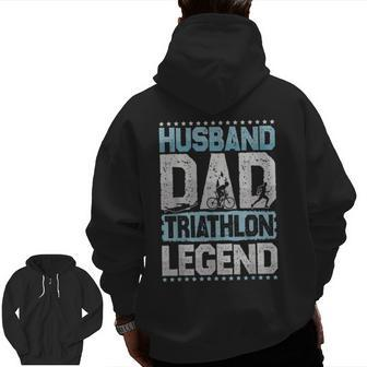 Marathon Husband Dad Triathlon Legend Triathlon Men's Zip Up Hoodie Back Print | Mazezy