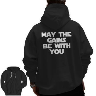 May The Gains Be With You Gym Workout Fitness Zip Up Hoodie Back Print | Mazezy