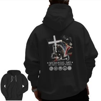 Memorial Day We Will Never Forget For Them Veteran Days Zip Up Hoodie Back Print | Mazezy