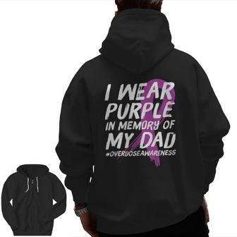 Memory Of Dad Wear Purple Overdose Awareness Zip Up Hoodie Back Print | Mazezy
