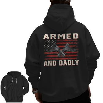 Men Armed And Dadly Deadly For Fathers Day Usa Flag Zip Up Hoodie Back Print | Mazezy