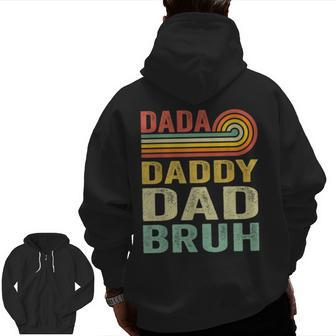 Men Dada Daddy Dad Father Bruh Fathers Day Vintage Zip Up Hoodie Back Print | Mazezy