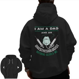 Mens Anesthesiologist Dad Anesthesiology Father Zip Up Hoodie Back Print | Mazezy