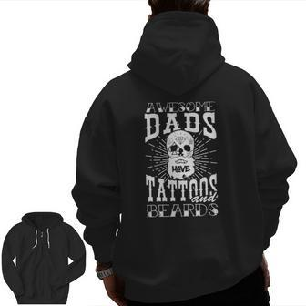 Mens Awesome Dads Have Tattoos And Beards Dad Zip Up Hoodie Back Print | Mazezy