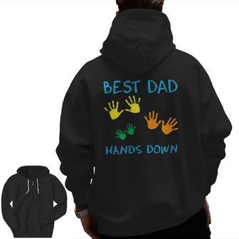 Mens Best Dad Hands Down Cute Hands Print Fathers Day Tee Zip Up Hoodie Back Print | Mazezy