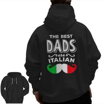 Mens The Best Dads Are Italian Dad Zip Up Hoodie Back Print | Mazezy