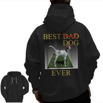 Men's Best Dog Or Dad Ever Canine For Men Zip Up Hoodie Back Print | Mazezy