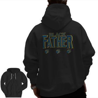 Mens Black Father Panther Father's Day African American Dad Zip Up Hoodie Back Print | Mazezy