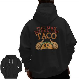 Mens Cinco De Mayo Pregnancy The Man Behind The Taco Mexican Dad Zip Up Hoodie Back Print | Mazezy CA