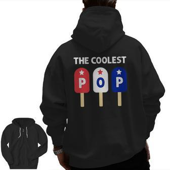 Mens The Coolest Pop Patriotic Red White Blue Popsicle Dad Men Zip Up Hoodie Back Print | Mazezy
