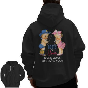 Mens Cute Boots Or Bows Daddy Knows He Loves You Zip Up Hoodie Back Print | Mazezy