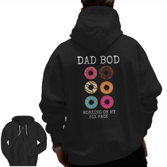 Mens Dad Bod Working On My Six 6 Pack Donut Zip Up Hoodie Back Print | Mazezy AU