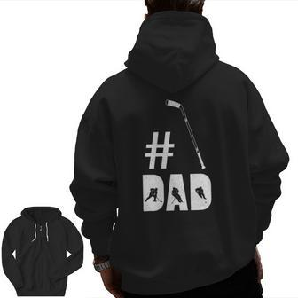 Mens Dad Hockey For Him Daddy Father's Day Zip Up Hoodie Back Print | Mazezy