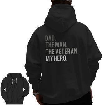 Mens Dad The Man The Veteran My Hero Father Zip Up Hoodie Back Print | Mazezy