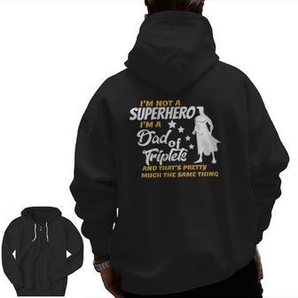 Mens Dad Of Triplets For Triplet Father Zip Up Hoodie Back Print | Mazezy