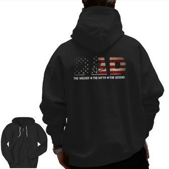 Mens Dad The Welder The Myth The Legend Zip Up Hoodie Back Print | Mazezy