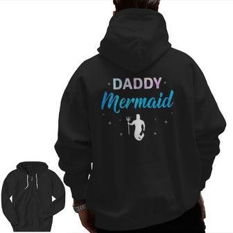 Mens Daddy Mermaid For Dad Zip Up Hoodie Back Print | Mazezy