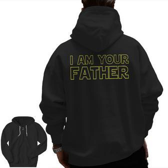 Mens I Am Your Father T Shirt Father's Day For Star Dad Zip Up Hoodie Back Print | Mazezy