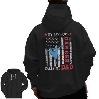 Mens My Favorite Ballet Dancer Calls Me Dad Usa Flag Father's Day Zip Up Hoodie Back Print | Mazezy