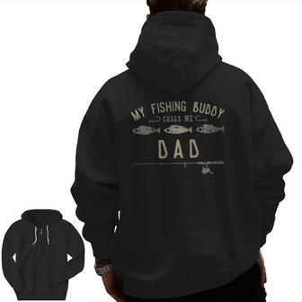 Mens My Fishing Buddies Call Me Dad Cute Father's Day Zip Up Hoodie Back Print | Mazezy UK