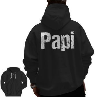 Mens Fun Father's Day Shirt For Dad Papi Hispanic Latino Shirt Zip Up Hoodie Back Print | Mazezy