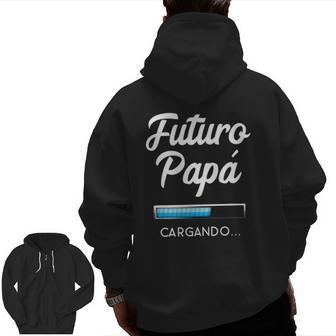 Mens Futuro Papa Cargando Graphic Future Dad Apparel Zip Up Hoodie Back Print | Mazezy