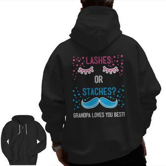 Mens Gender Reveal Staches Or Lashes Grandpa Loves You Zip Up Hoodie Back Print | Mazezy