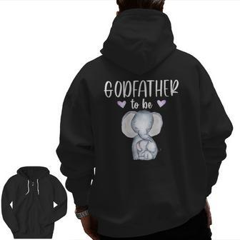Mens Godfather To Be Elephant Baby Shower Zip Up Hoodie Back Print | Mazezy