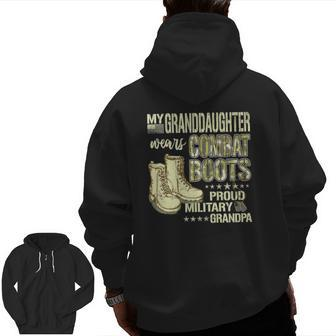 Mens My Granddaughter Wears Combat Boots Proud Military Grandpa Zip Up Hoodie Back Print | Mazezy