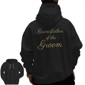 Mens Grandfather Of The Groom Gold Script Font Wedding Zip Up Hoodie Back Print | Mazezy