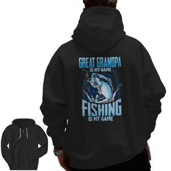 Mens Great Grandpa Is My Name Fishing Is My Game Fathers Day Zip Up Hoodie Back Print | Mazezy