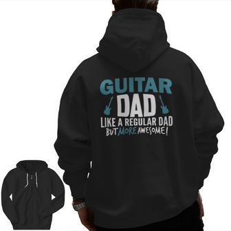Mens Guitar Dad Awesome Fathers Day Player Musician Zip Up Hoodie Back Print | Mazezy