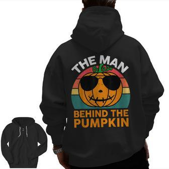 Mens Halloween Pregnancy Dad Costume The Man Behind The Pumpkin Zip Up Hoodie Back Print | Mazezy