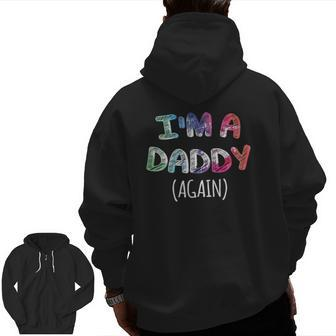 Mens I'm A Daddy Again For Men Pregnancy Announcement Dad Zip Up Hoodie Back Print | Mazezy