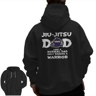 Mens Jiu Jitsu Dad Raising A Warrior Fathers Day Jiu-Jitsu Zip Up Hoodie Back Print | Mazezy CA
