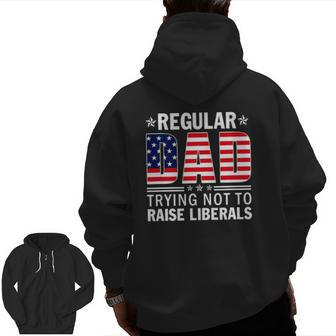 Mens Normal Dad Trying Not To Raise Liberals Vintage Us Flag Zip Up Hoodie Back Print | Mazezy