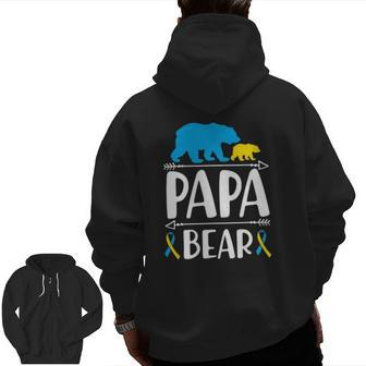 Mens Papa Bear Down Syndrome Awareness Proud Dad Zip Up Hoodie Back Print | Mazezy