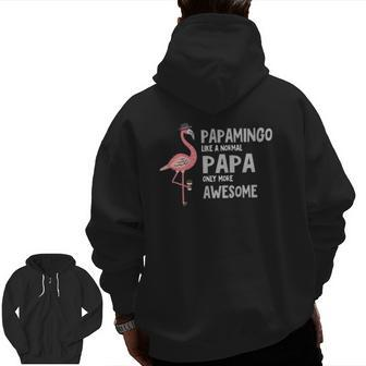 Mens Papamingo Like A Normal Papa Only More Awesome Zip Up Hoodie Back Print | Mazezy