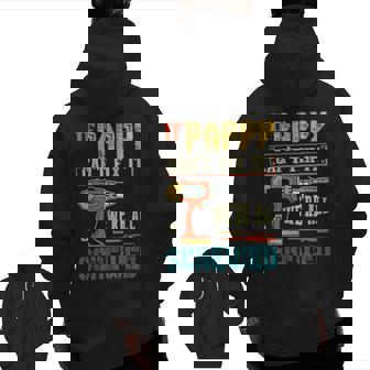 Mens If Pappy Can’T Fix It We’Re All Screwed Grandpa Zip Up Hoodie Back Print | Mazezy