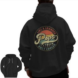 Mens Pops Like A Grandpa Only Cooler Vintage Retro Pops Dad Zip Up Hoodie Back Print | Mazezy
