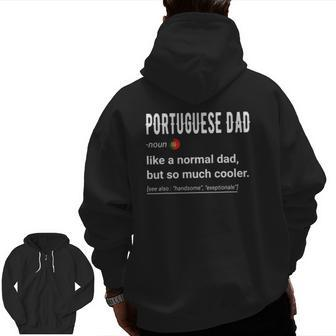 Mens Portuguese Dad Definition Portuguese Daddy Flag Zip Up Hoodie Back Print | Mazezy